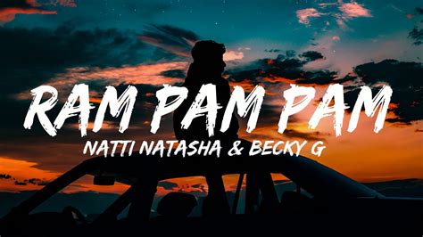 Natti Natasha Becky G Ram Pam Pam Letra Lyrics YouTube