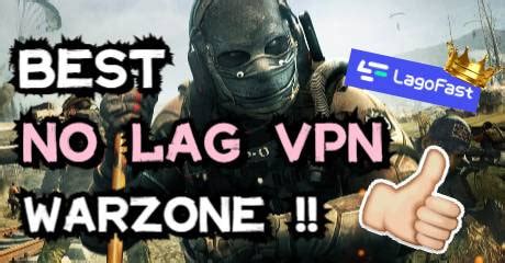 4 Best No Lag Warzone VPN 2024