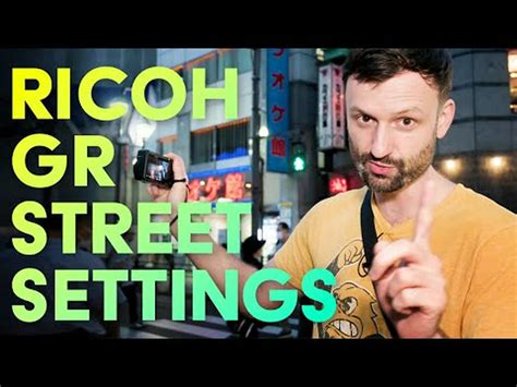 Ricoh GR3 Street Photography Settings