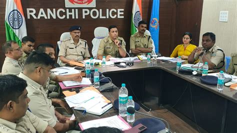 एक्शन मोड में राँची एसएसपीअपराध पर अंकुश लगाने के लिए पुलिस अधिकारियों