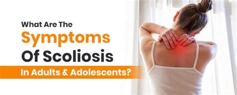 What Are The Symptoms Of Scoliosis In Adults & Adolescents?