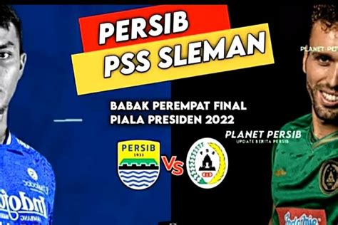 Sedang Berlangsung Inilah Link Streaming Persib Vs Pss Di Perempat