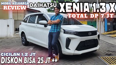 TURUN HARGA DAIHATSU XENIA X 2023 CICILAN 1 2 JUTA REVIEW PROMO DISKON