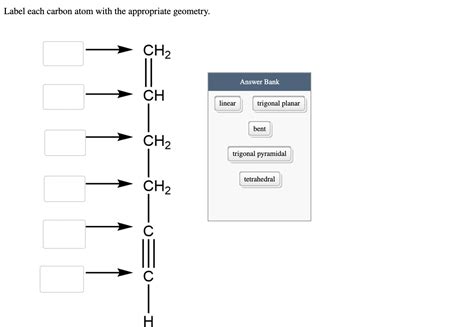 Label Each Carbon Atom With The Appropriate Geometry Ittutoria