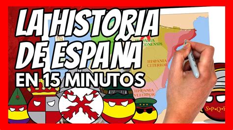 La Historia De Espa A En Minutos El Resumen Definitivo Youtube