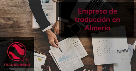 Empresa De Traducci N En Almer Abuen Precio Translinguo Global