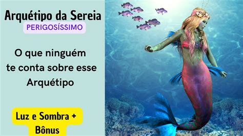 Enfim O Arqu Tipo Da Sereia Luz E Sombra O Que Ningu M Te