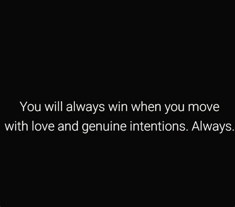 Move with Love and Genuine Intentions