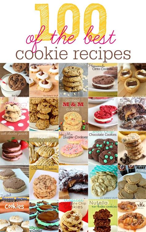 100 Of The Best Cookie Recipes Best Cookie Recipes Cookie Recipes