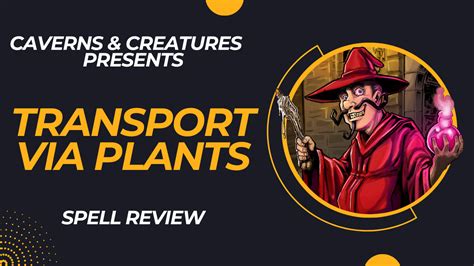 Transport Via Plants 5e — Caverns & Creatures