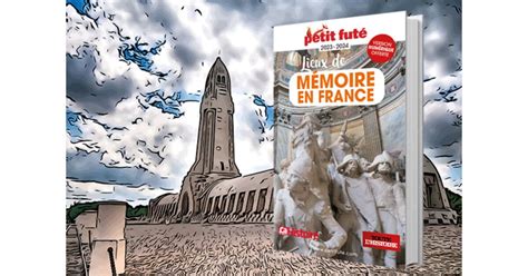 Nouveaut D Couvrez Le Guide Petit Fut Lieux De M Moire En France