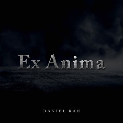 Ex Anima Single De Daniel Ran Na Apple Music