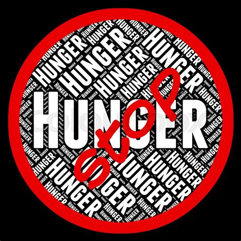 Stop Hunger Represents Lack Of Food And Danger Stock Image Colourbox