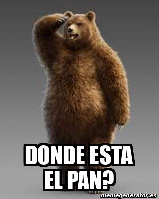 Meme Personalizado Donde Esta El Pan 32130947