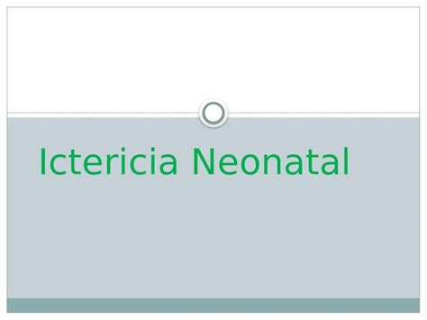 Pptx Ictericia Neonatal Dokumentips