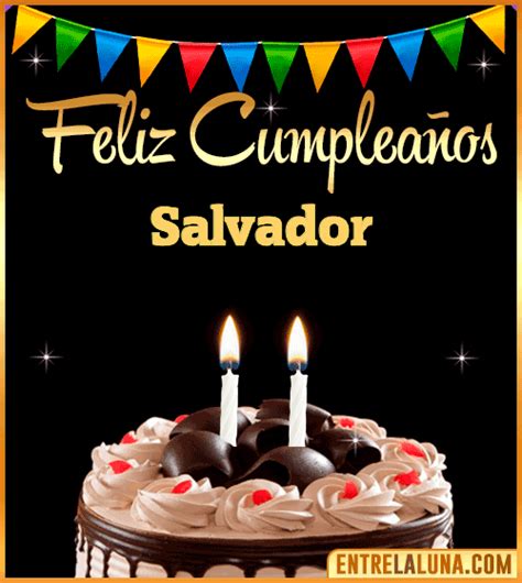 Feliz Cumplea Os Salvador Felicidades Salvador