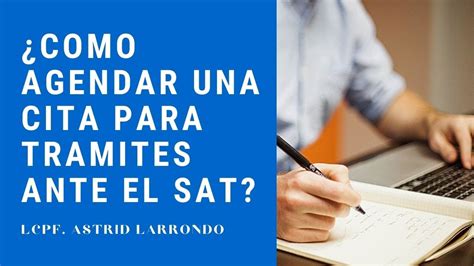 Como Agendar Una Cita En El Sat Para Tramites Agosto 2020 Desde