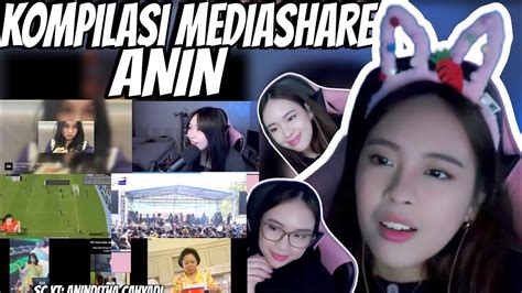 KOMPILASI MEDIASHARE ANIN PART 169 YouTube