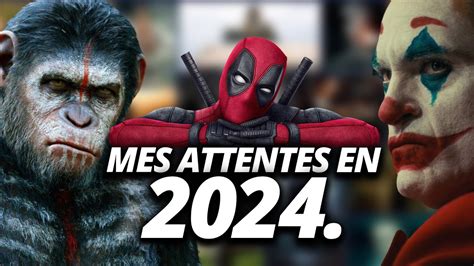 TOP 10 Des FILMS Que J ATTENDS Le PLUS En 2024 YouTube