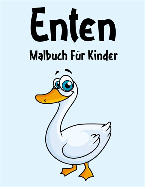 Buy Enten Malbuch Enten Malbuch F R Kinder Senioren M Dchen Jungen