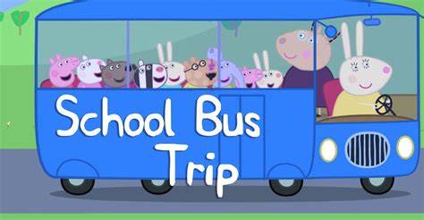 Peppa Pig: School Bus Trip streaming: watch online