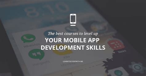 20 Best Mobile App Development Courses For IOS Android And Windows