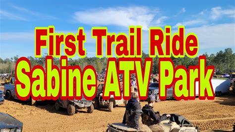 Sabine Atv Park For The First Time Trail Ride Th Park Youtube