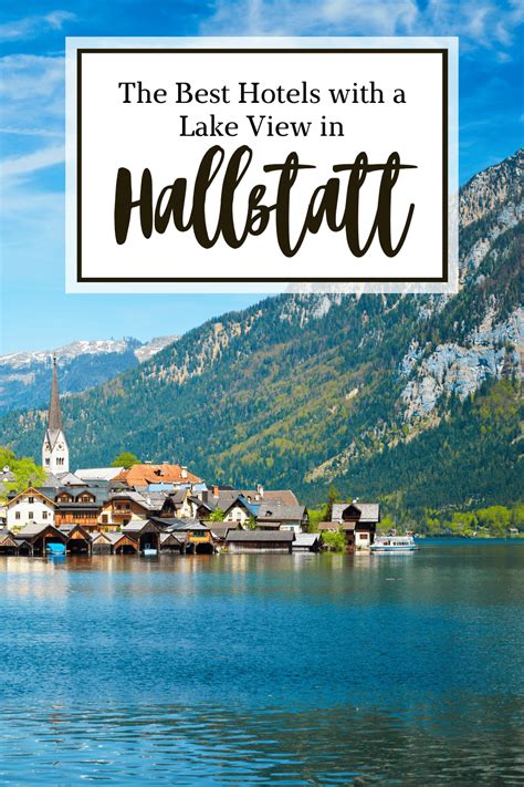 The Best Hallstatt Hotels with a Lake View