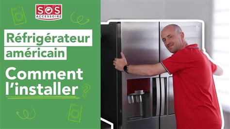 Comment installer frigo américain Tous nos conseils pour la mise en