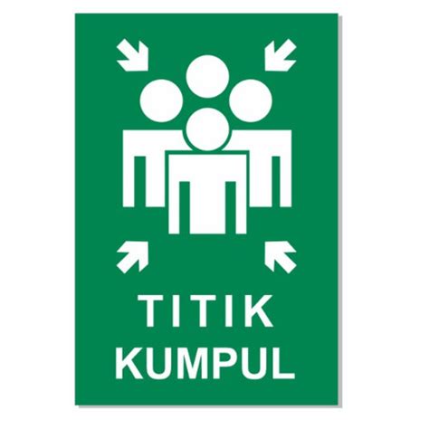 Jual Sticker Safety Sign Sticker Titik Kumpul Assembly Point Safety