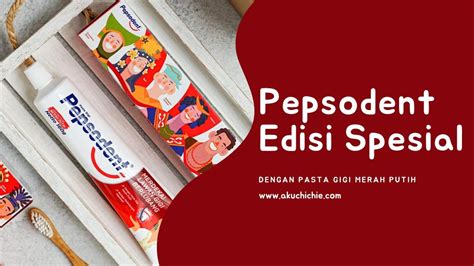 Pepsodent Edisi Spesial Merah Putih