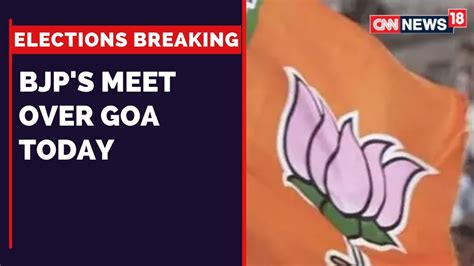 Crucial Bjp Meet At 4 Pm Today Over Goa Elections 2022 Goa