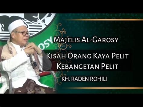 Kh Raden Rohili Kisah Orang Kaya Pelit Se Pelit Pelitnya Youtube