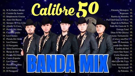 Lo Mejor De Calibre 50 2024 Megamix 2024 Updated 2024 YouTube