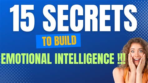 15 Secrets To Build Emotional Intelligence Emotional Intelligence