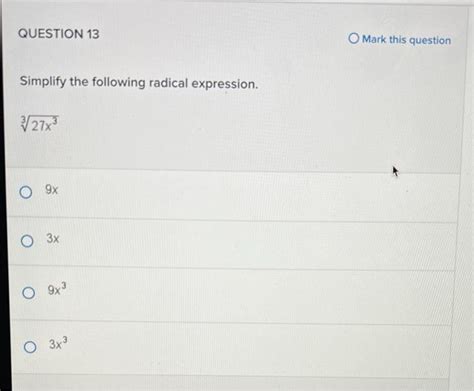 Solved QUESTION 13 O Mark This Question Simplify The Chegg