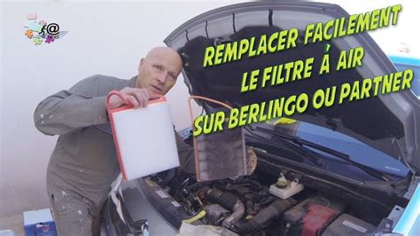 Remplacer Tr S Facilement Le Filtre Air Sur Citroen Berlingo Ou