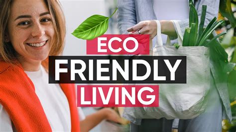 Eco Friendly Living Tips For A More Sustainable Lifestyle Youtube