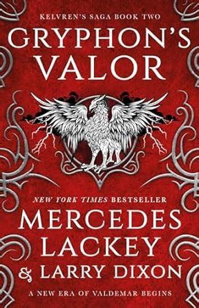 Kelvren S Saga Gryphon S Valor Amazon Co Uk Mercedes Lackey Dixon