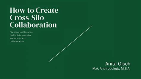 How To Create Cross Silo Collaboration Six Leadership Lessons