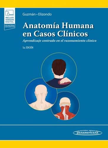 Guzman Anatomía humana en casos clínicos 5a edición 9786078546664