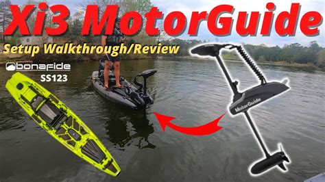 Motorguide Xi3 Electric Kayak Motor Setup Walkthrough Review Youtube