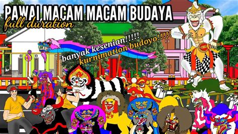 Pawai Super Meriah Macam Barongan Jaranan Bantengan Ogoh Barongsai