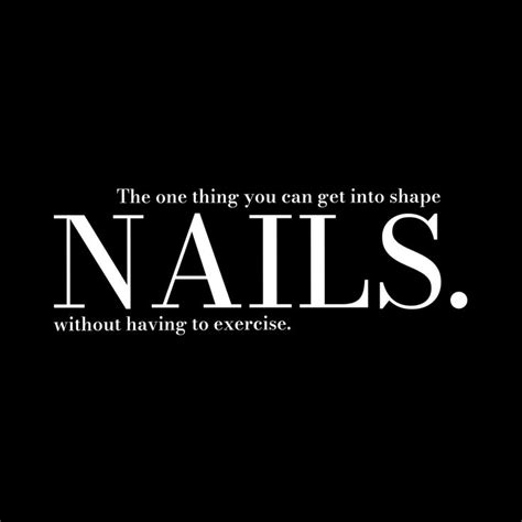 Pin On Nail IG Inspo Nail Quotes Funny Nail Tech Quotes Nude Nails