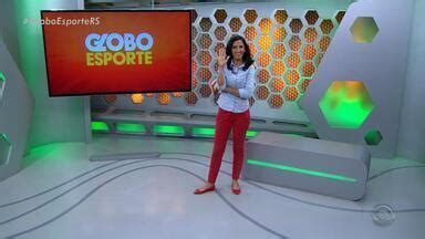 Globo Esporte Rs Confira A Ntegra Do Globo Esporte Rs Desta Ter A