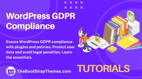 A Comprehensive Guide To Wordpress Gdpr Compliance Premium Wordpress Themes