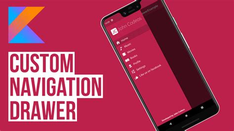 How To Create A Custom Navigation Drawer In Android Using Kotlin John