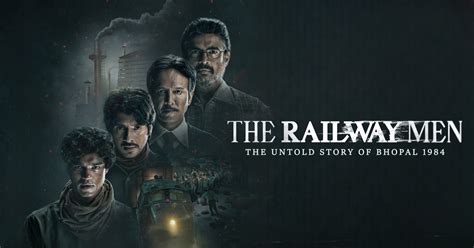 The Railway Men The Untold Story Of Bhopal P P Web Dl