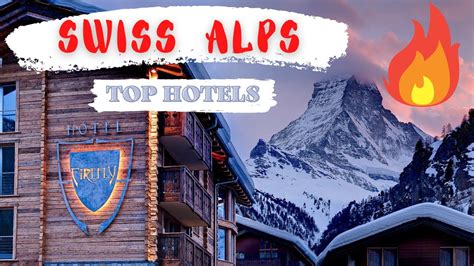 Top 10 Hotels In Swiss Alps Best Swiss Alps Hotels 2021 Switzerland