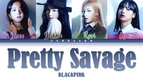 BLACKPINK Pretty Savage Lyrics 블랙핑크 Pretty Savage 가사 Color Coded